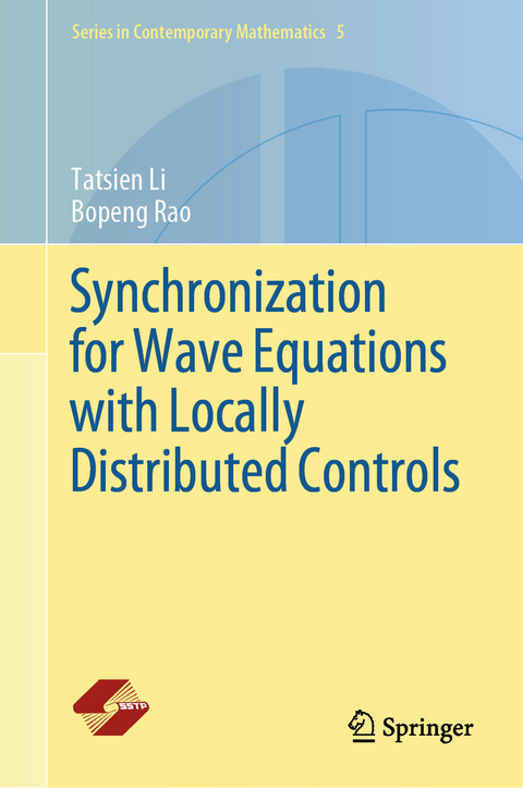Synchronization for Wave Equations with Locally Distributed Controls - Tatsien Li, Bopeng Rao