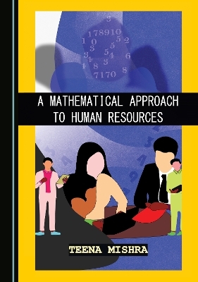 A Mathematical Approach to Human Resources - Teena Mishra