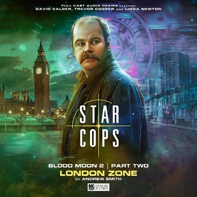 Star Cops: Blood Moon: 4.5 London Zone - Andrew Smith