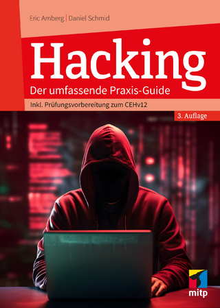 Hacking: der umfassende Praxis-Guide