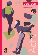 Deutsch Acht / Themenheft - Grundniveau -  Autorenteam