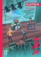 Deutsch Vier / Themenbuch -  Autorenteam