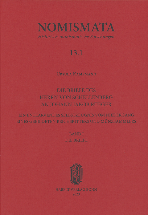 Die Briefe des Herrn von Schellenberg an Johann Jakob R&uuml;eger - Ursula Kampmann