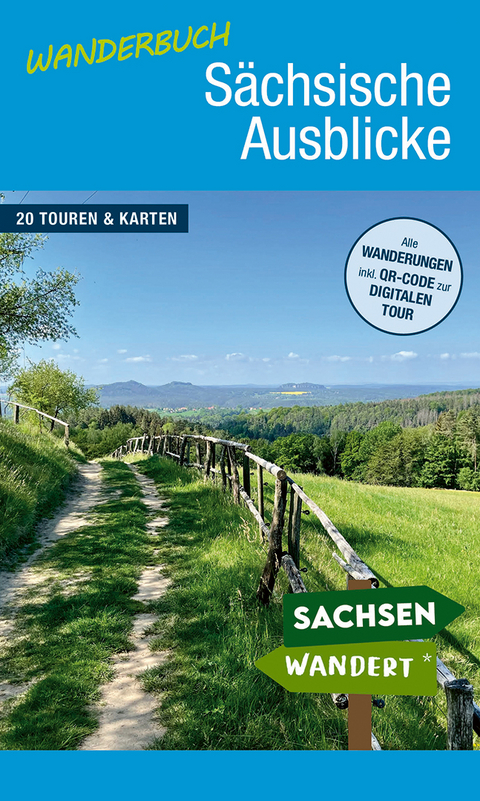 Wanderbuch S&auml;chsische Ausblicke - J&ouml;rg Ludewig, Silke R&ouml;del