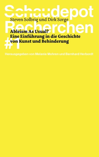 Ableism As Usual? Eine Einführung in die Geschichte von Kunst und Behinderung