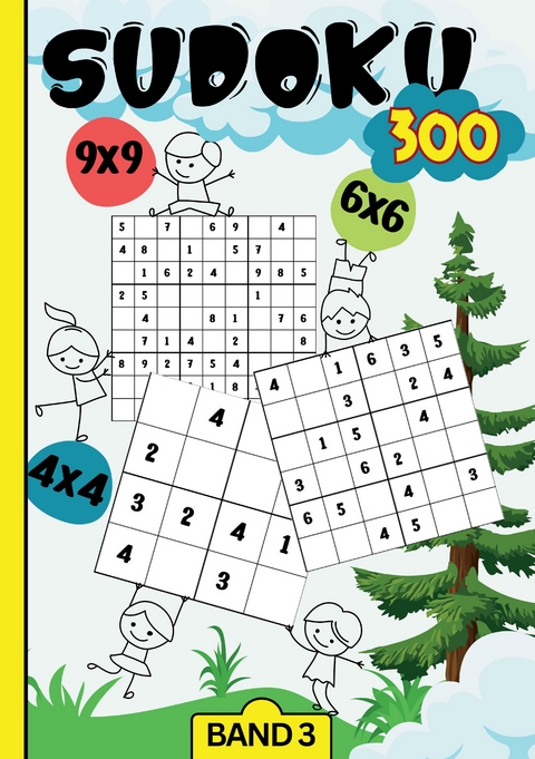 Sudoku Kids- 300 Sudoku f&uuml;r Kinder ab 6-8 Jahren - Mira K&ouml;nig