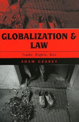 Globalization and Law - Adam Gearey