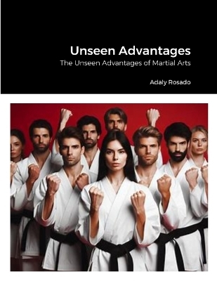 Unseen Advantages - Adaly Rosado