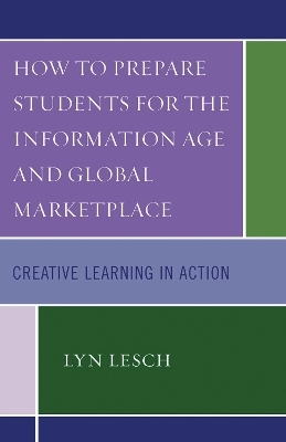 How to Prepare Students for the Information Age and Global Marketplace