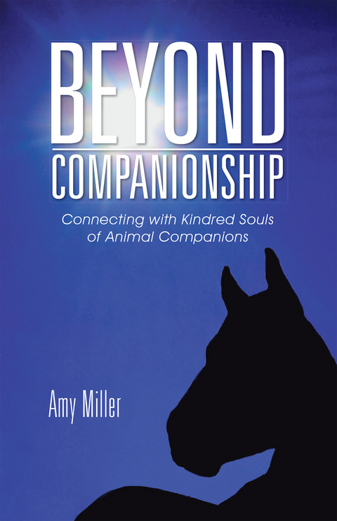 Beyond Companionship - Amy Miller