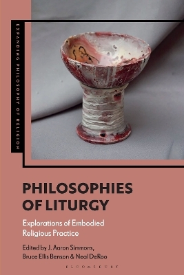 Philosophies of Liturgy - 