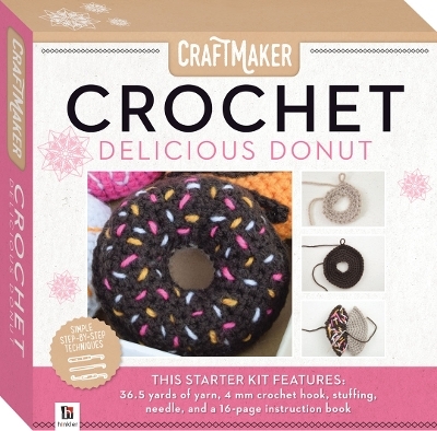 Craft Maker Crochet: Delicious Donut - Rachael Fisher
