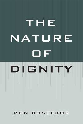 The Nature of Dignity - Ron Bontekoe