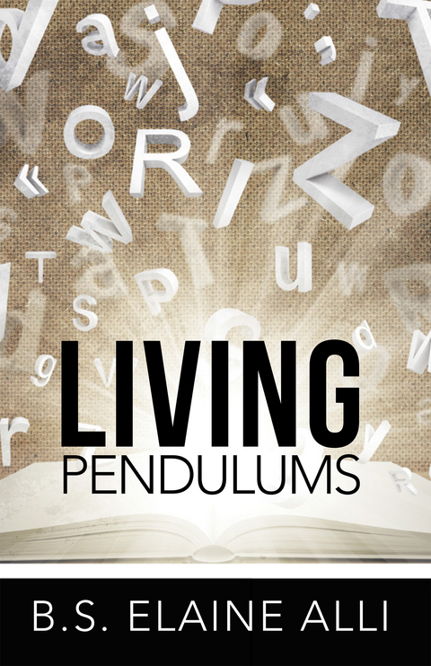 Living Pendulums - B.S. Elaine Alli