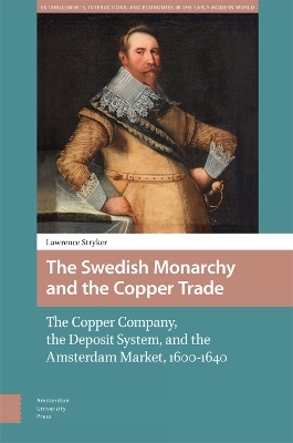 The Swedish Monarchy and the Copper Trade - Lawrence Stryker