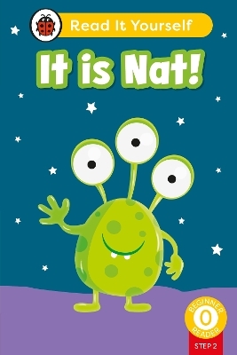 It is Nat! (Phonics Step 2):  Read It Yourself - Level 0 Beginner Reader -  Ladybird