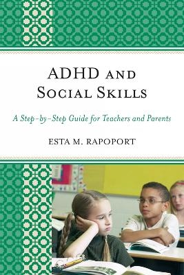 ADHD and Social Skills - Esta M. Rapoport