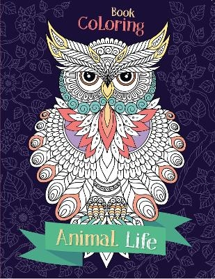 Adult Animal Colouring: Animal Life