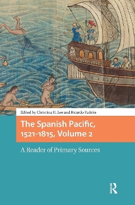 The Spanish Pacific, 1521-1815, Volume 2