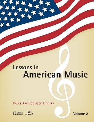 Lessons in American Music - Debra Kay Robinson Lindsay