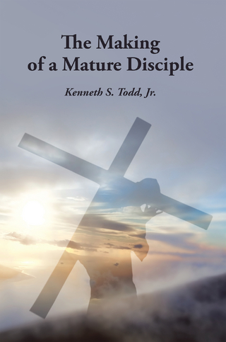 The Making of a Mature Disciple