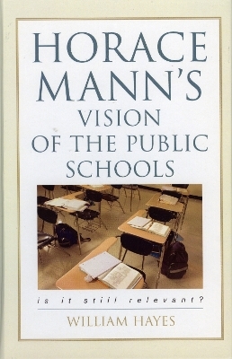 Horace Mann's Vision of the Public Schools