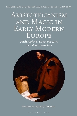 Aristotelianism and Magic in Early Modern Europe - 