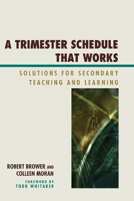 A Trimester Schedule that Works - Robert Brower, Colleen Moran