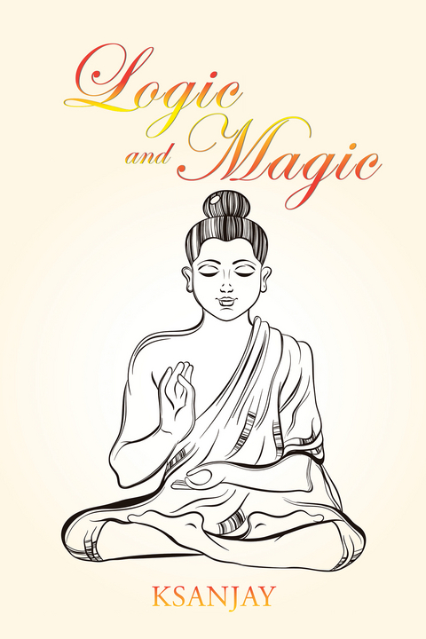 Logic and Magic -  Ksanjay