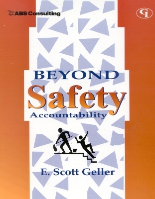 Beyond Safety Accountability - E.  Scott Geller