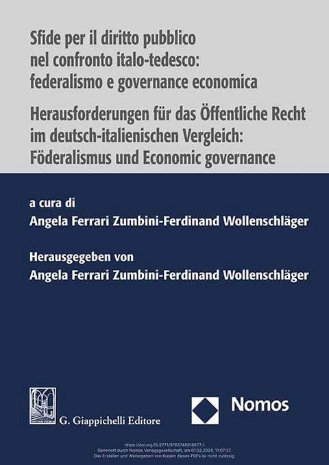 Sfide per il diritto pubblico nel confronto italo-tedesco: federalismo e governance economica | Herausforderungen f&uuml;r das &Ouml;ffentliche Recht im deutsch-italienischen Vergleich: F&ouml;deralismus und Economic governance - 