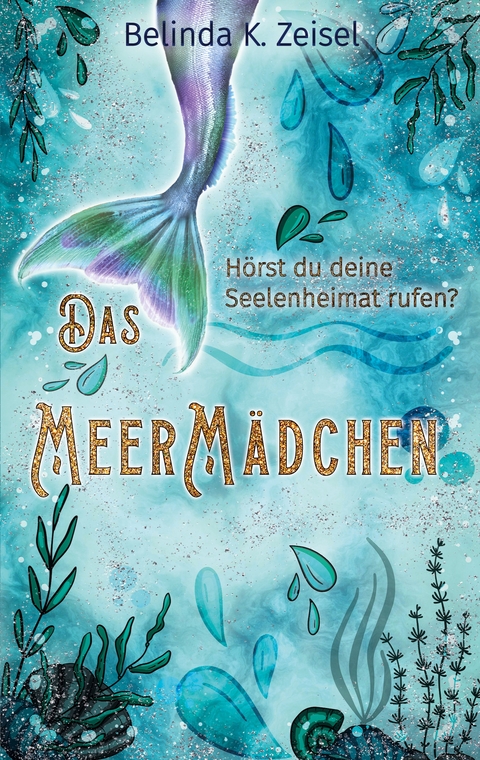 Das Meermädchen - Belinda K. Zeisel
