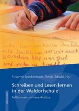 Schreiben und Lesen lernen in der Waldorfschule - Tom&aacute;&scaron; Zdražil