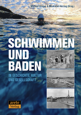 Schwimmen und Baden in Geschichte, Kultur und Gesellschaft - 