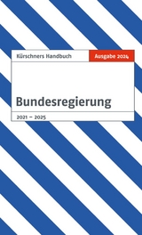 K&uuml;rschners Handbuch Bundesregierung - 