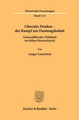 Liberales Denken &ndash; der Kampf um Deutungshoheit. - Ansgar Lauterbach