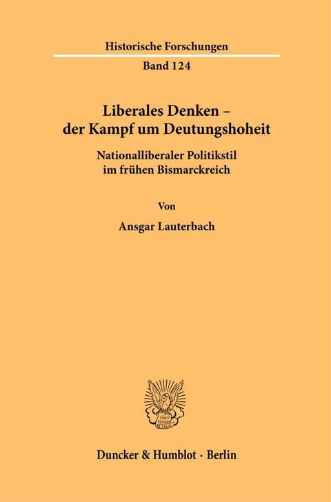 Liberales Denken &ndash; der Kampf um Deutungshoheit. - Ansgar Lauterbach