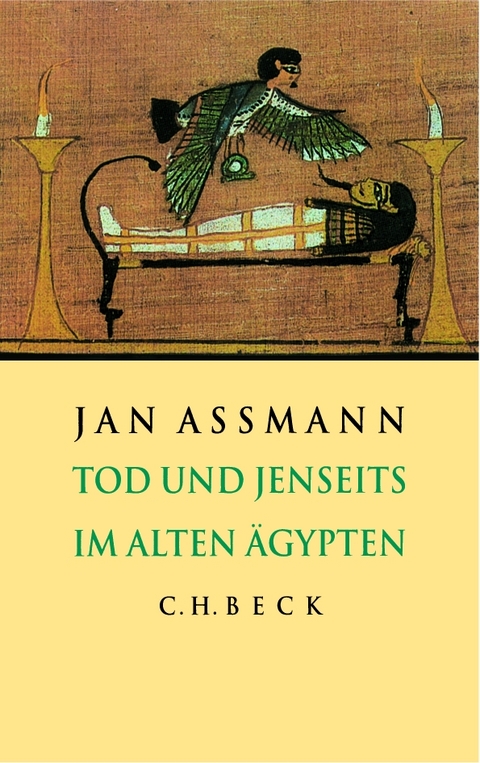 Tod und Jenseits im alten &Auml;gypten - Jan Assmann