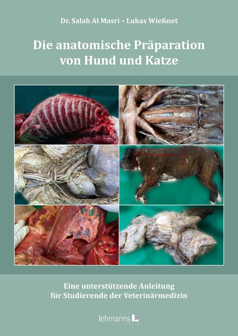 Die anatomische Pr&auml;paration von Hund und Katze - Salah Al Masri, Lukas Wie&szlig;net