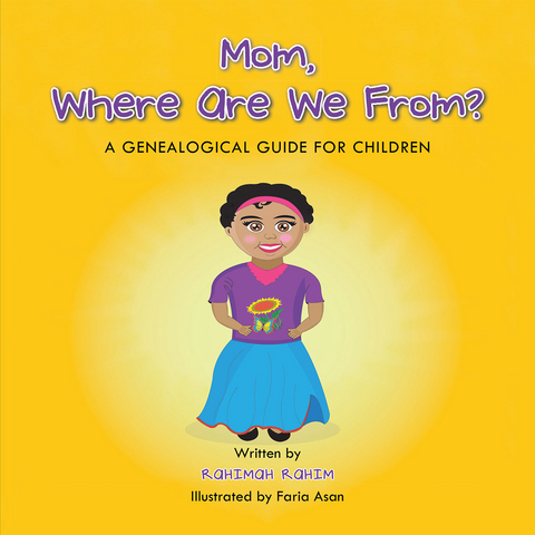 Mom, Where Are We From? - Rahimah Rahim