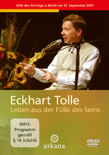 Leben aus der Fülle des Seins - Tolle, Eckhart