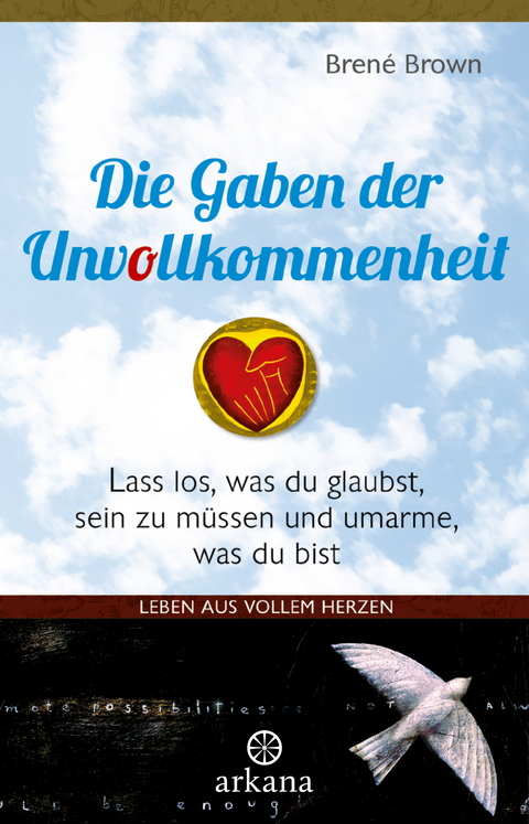 Die Gaben der Unvollkommenheit - Bren&eacute; Brown