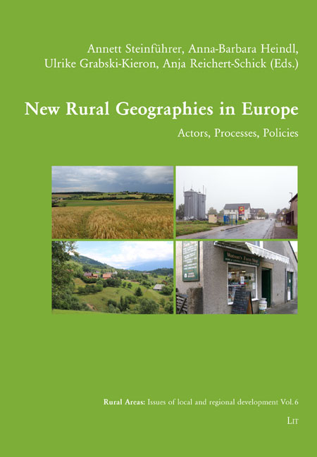 New Rural Geographies in Europe - Annett Steinf&uuml;hrer, Anna-Barbara Heindl, Ulrike Grabski-Kieron