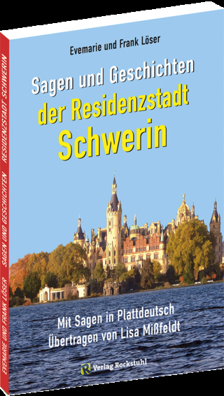 Sagen und Geschichten der Residenzstadt Schwerin