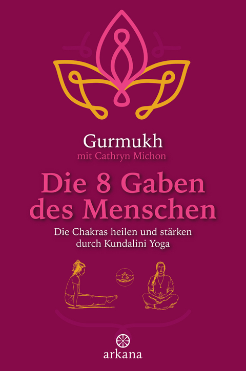 Die 8 Gaben des Menschen -  Gurmukh, Cathryn Michon