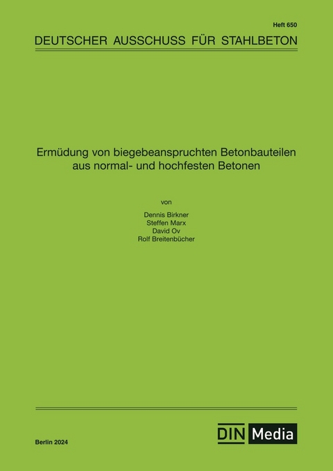 Erm&uuml;dung von biegebeanspruchten Betonbauteilen aus normal- und hochfesten Betonen - Buch mit E-Book