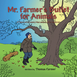 Mr. Farmer's Buffet for Animals - Thomas Farmer