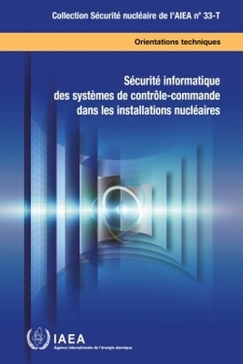 Computer Security of Instrumentation and Control Systems at Nuclear Facilities -  Iaea