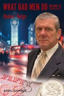 What Bad Men Do, Volume III -Ramos' Reign - April Gamble