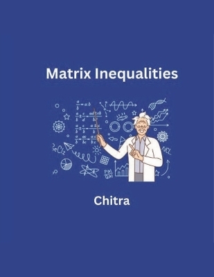 Matrix Inequalities
